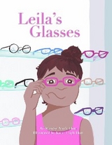 Leila's Glasses - Annie Hutt