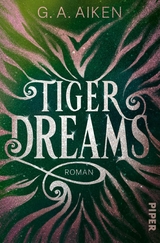 Tiger Dreams -  G. A. Aiken