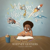 Morris' Magic Pencil - Whitney Geathers