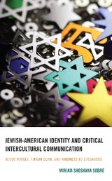 Jewish-American Identity and Critical Intercultural Communication -  Miriam Shoshana Sobre