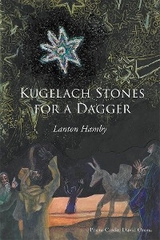 Kugelach Stones for a Dagger - Lanton Hamby