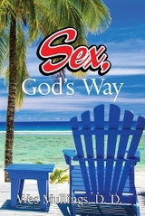 Sex, God's Way - Wes Mullings