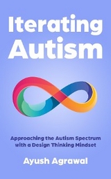 Iterating Autism -  Ayush Agrawal