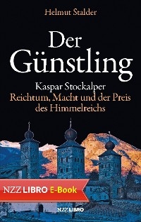 Der Günstling - Helmut Stalder