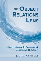 Object Relations Lens -  Christopher W.T. Miller