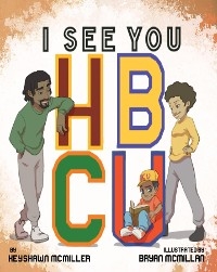 I See You HBCU - Keyshawn McMiller