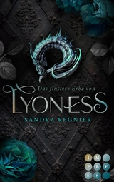 Das finstere Erbe von Lyoness (Lyoness 2) -  Sandra Regnier