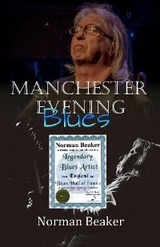 Manchester Evening Blues - Norman Beaker