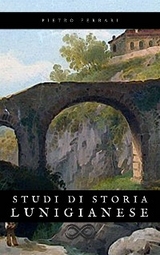 Studi di Storia Lunigianese - Pietro Ferrari