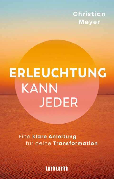 Erleuchtung kann jeder - Christian Meyer