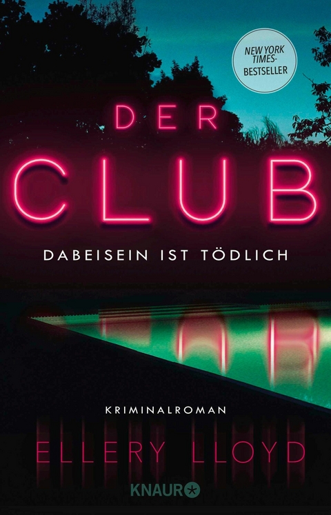 Der Club. Dabeisein ist tödlich -  Ellery Lloyd