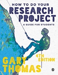 How to Do Your Research Project - Gary Thomas,  Author