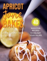 Apricot Jane Bakes -  Jane Hatton