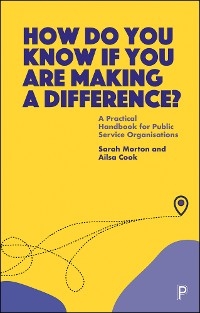 How Do You Know If You Are Making a Difference? - Sarah Morton, Ailsa Cook