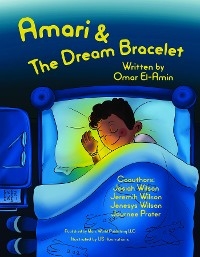 Amari and the Dream Bracelet - Omar El-amin