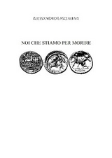 Noi che stiamo per morire - Alessandro Lascialfari