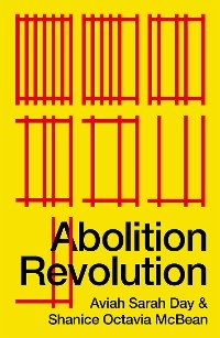 Abolition Revolution - Aviah Sarah Day, Shanice Octavia McBean