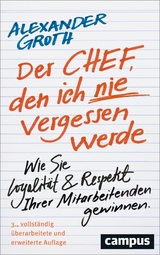 Der Chef, den ich nie vergessen werde -  Alexander Groth