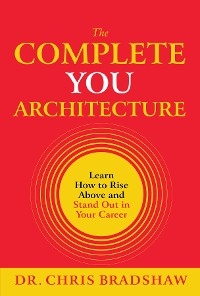 The Complete You Architecture - Chris Bradshaw