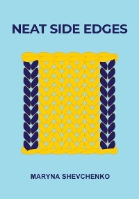 Neat Side Edges - Maryna Shevchenko