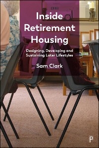 Inside Retirement Housing - Sam Clark