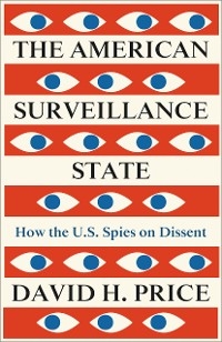 The American Surveillance State - David H. Price