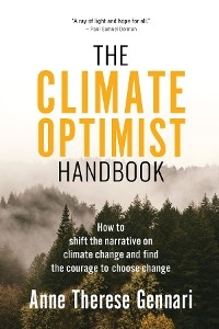 Climate Optimist Handbook -  Anne Therese Gennari