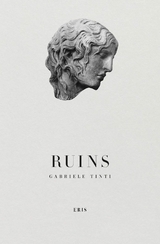 Ruins -  Gabriele Tinti