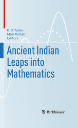 Ancient Indian Leaps into Mathematics - 