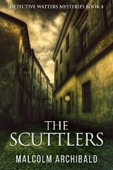 The Scuttlers - Malcolm Archibald