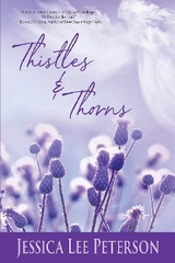 Thistles & Thorns -  Jessica Lee Peterson