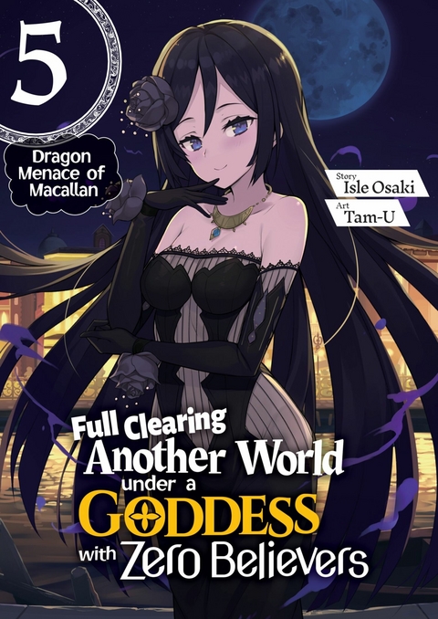 Full Clearing Another World under a Goddess with Zero Believers: Volume 5 - Isle Osaki