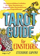 Tarot-Guide für Einsteiger - Stefanie Caponi