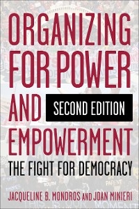 Organizing for Power and Empowerment -  Joan Minieri,  Jacqueline B. Mondros