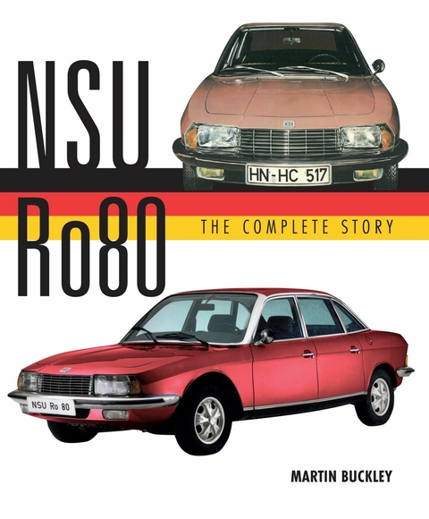 NSU Ro80 - The Complete Story -  Martin Buckley