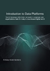 Introduction to Data Platforms - Anthony David Giordano