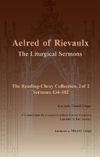 Liturgical Sermons -  Aelred of Rievaulx