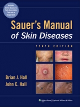 Sauer's Manual of Skin Diseases - Hall, Brian J.; Hall, John C.