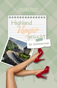 Highland Vampir gesucht - Elena MacKenzie