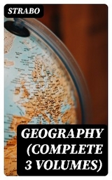 Geography (Complete 3 Volumes) -  Strabo