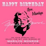 Happy Birthday-Love, Marilyn -  Marilyn Monroe