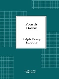 Fourth Down! - Ralph Henry Barbour