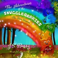 The Adventures of the Snuggleberries - J. S. Barry