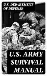 U.S. Army Survival Manual -  U.S. Department of Defense