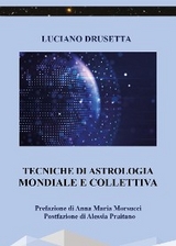 Tecniche di Astrologia Mondiale e collettiva - Luciano Drusetta