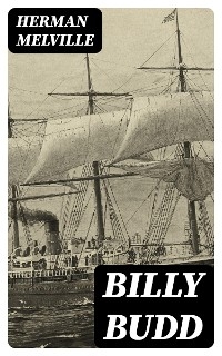 Billy Budd - Herman Melville