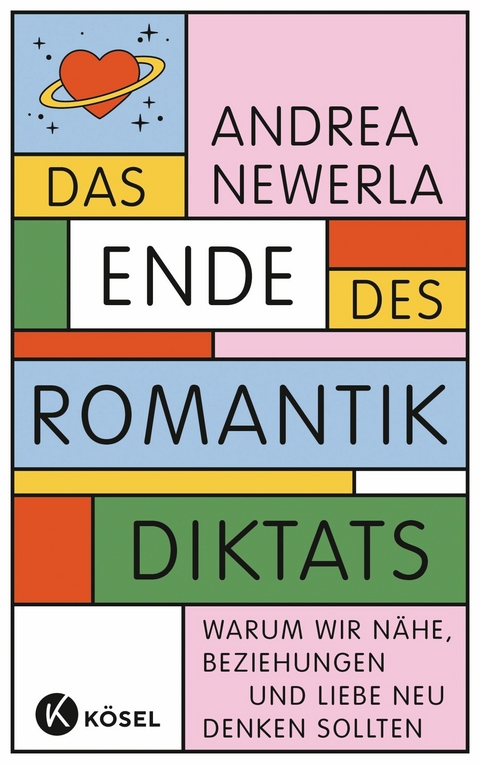 Das Ende des Romantikdiktats - Andrea Newerla