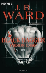 Viper – Black Dagger Prison Camp - J. R. Ward