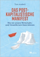 Das postkapitalistische Manifest - Toni Andreß