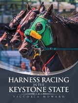 Harness Racing in the Keystone State - Victoria Howard